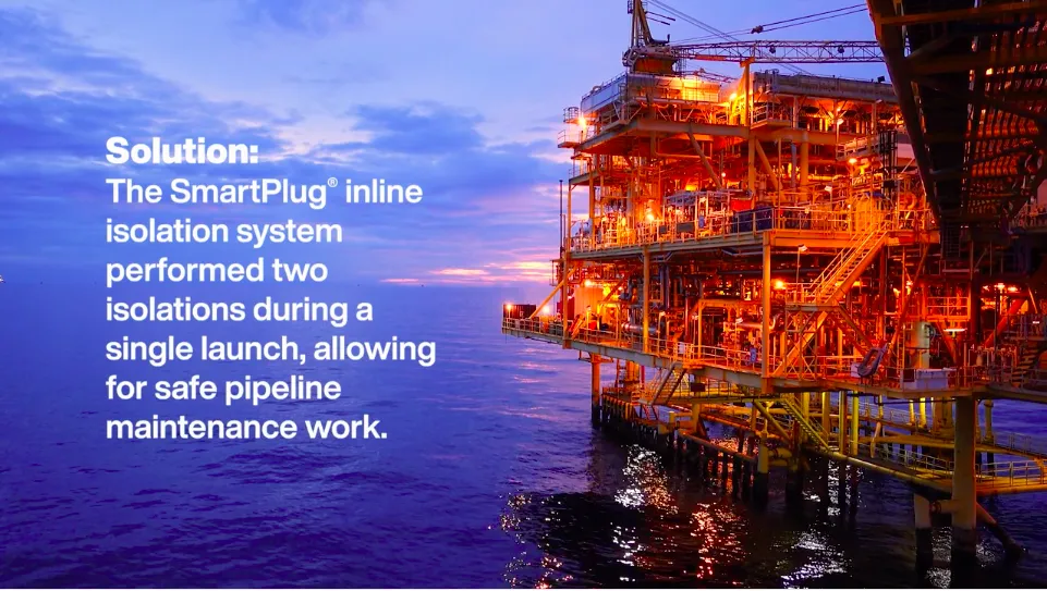 Solutions: The SmartPlug inline isolation system performet two isolations during a single launch, allowing for safe pipeline maintenance work